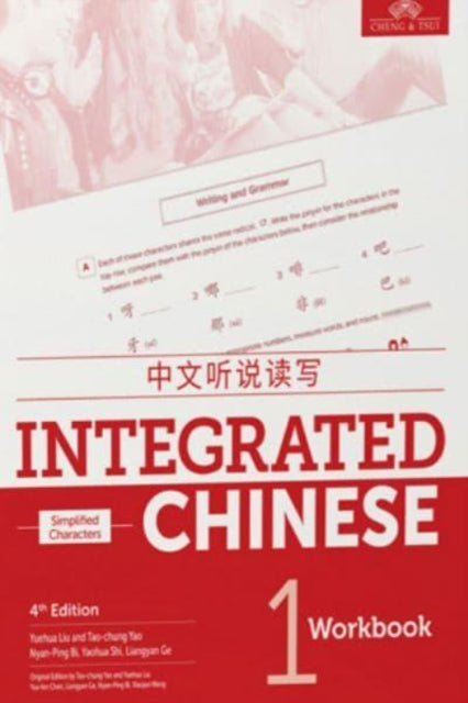 Integrated Chinese Level 1 - Workbook (Simplified characters) 9781622911363 Yuehua Liu