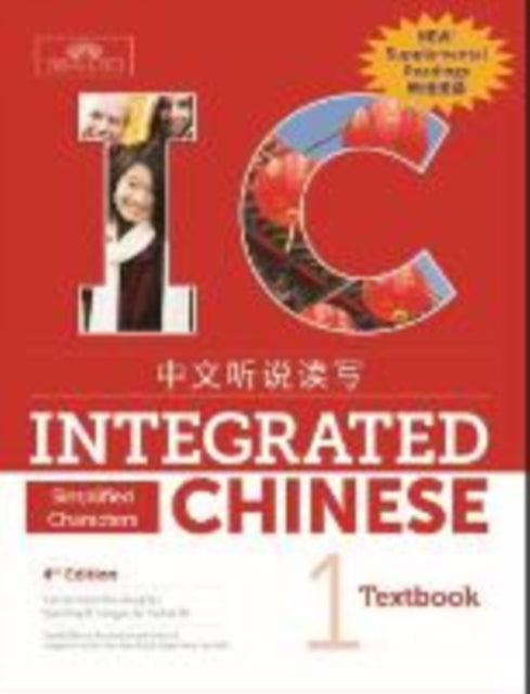 Book cover of: Integrated Chinese Level 1 - Textbook with Supplemental Readings (Simplified characters)