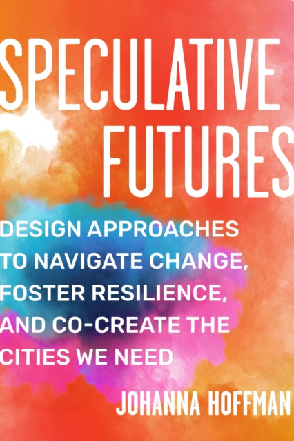 Book cover of: Speculative Futures. By: Johanna Hoffman