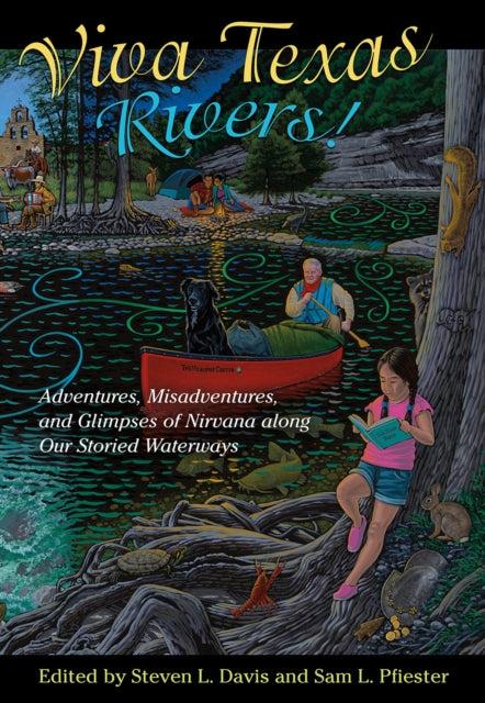 Book cover of: Viva Texas Rivers!. By: Andrew Sansom