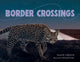 Book cover of: Border Crossings. By: Collard, Sneed B., III