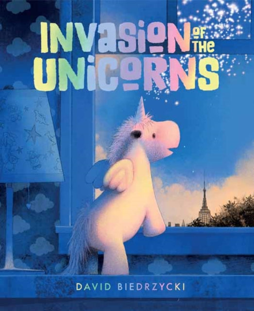 Book cover of: Invasion of the Unicorns. By: David Biedrzycki