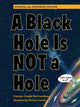 Book cover of: Black Hole is Not a Hole. By: Carolyn Cinami DeCristofano
