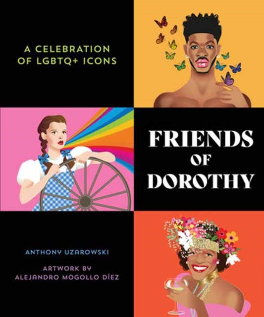 Book cover of: Friends of Dorothy. By: Anthony Uzarowski