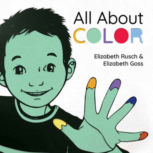 Book cover of: All About Color. By: Elizabeth Rusch