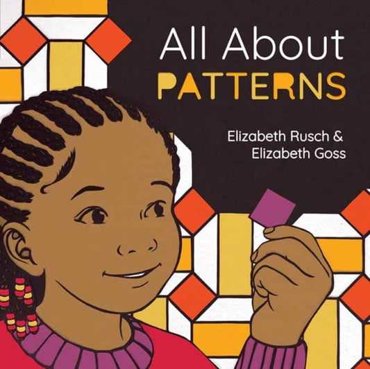 Book cover of: All About Patterns. By: Elizabeth Rusch