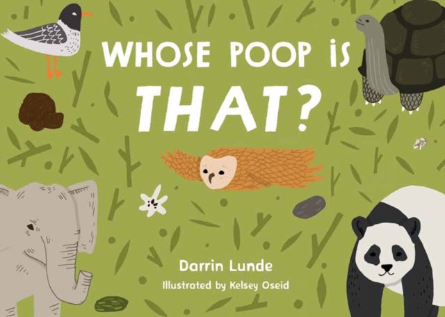 Book cover of: Whose Poop Is That?