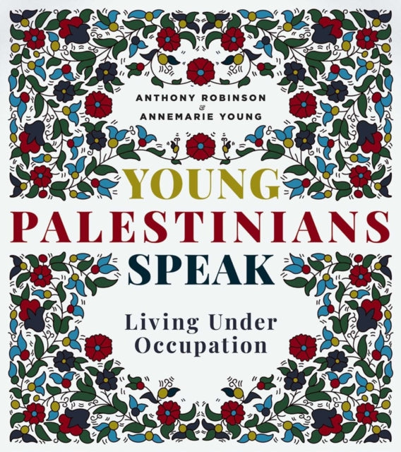 Book cover of: Young Palestinians Speak. By: Annemarie Young