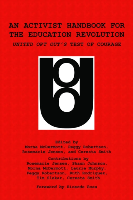 Book cover of: Activist Handbook for the Education Revolution. By:  Morna McDermott