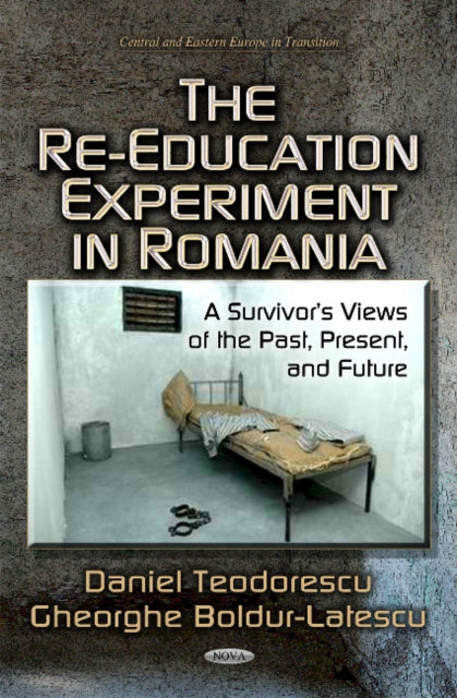 Book cover of: Re-Education Experiment in Romania. By: Daniel Teodorescu