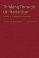 Book cover of: Thinking Through Utilitarianism. By: Andrew T. Forcehimes