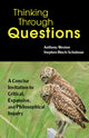Book cover of: Thinking Through Questions. By: Anthony Weston