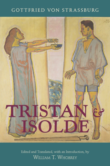 Book cover of: Tristan and Isolde. By: William T. Whobrey