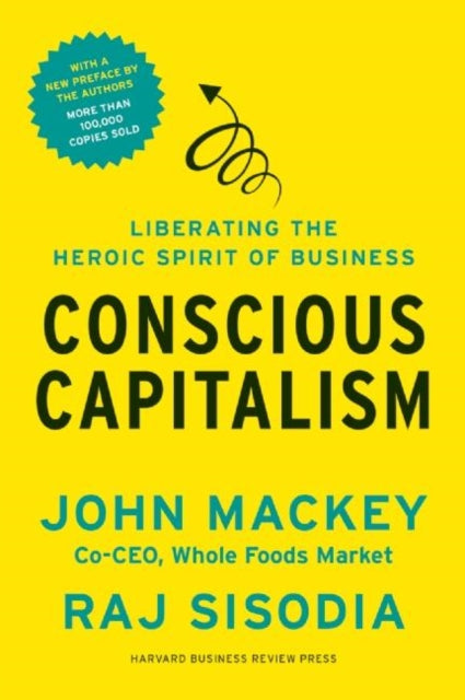 Book cover of: Conscious Capitalism, With a New Preface by the Authors