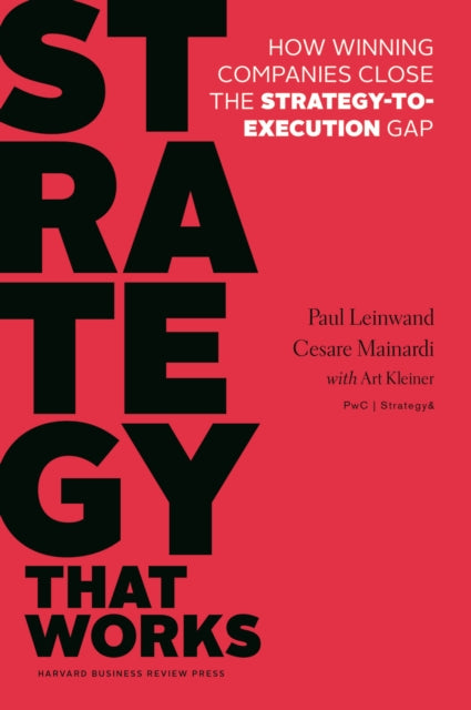 Book cover of: Strategy That Works. By: Paul Leinwand