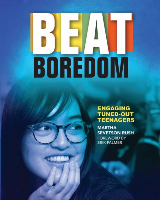 Book cover of: Beat Boredom. By: Martha S. Rush
