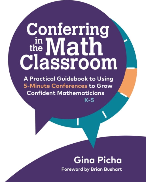 Book cover of: Conferring in the Math Classroom. By: Gina Picha
