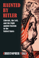 Book cover of: Haunted by Hitler. By: Chris Vials