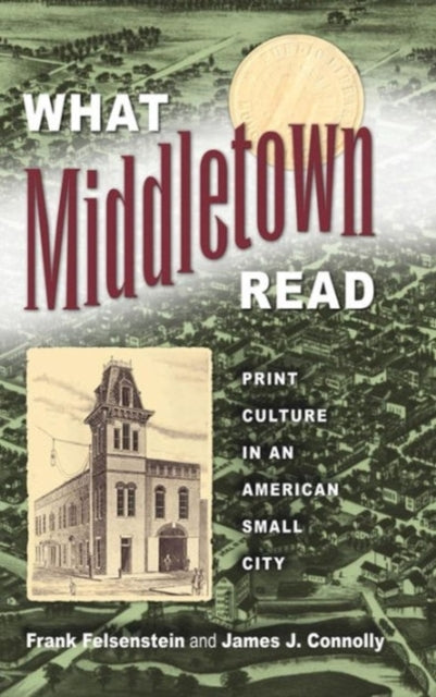 Book cover of: What Middletown Read. By: Frank Felsenstein