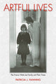 Book cover of: Artful Lives. By: Patricia J. Fanning