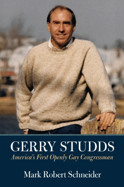 Book cover of: Gerry Studds. By: Mark R. Schneider
