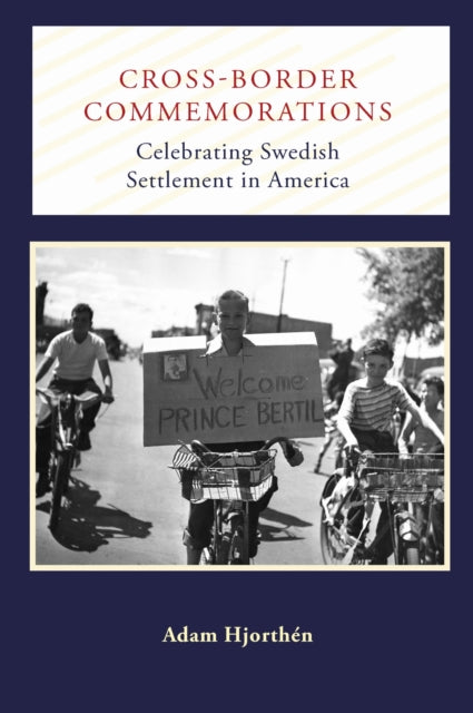 Book cover of: Cross-Border Commemorations. By: Adam Hjorthén