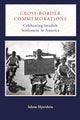 Book cover of: Cross-Border Commemorations. By: Adam Hjorthén