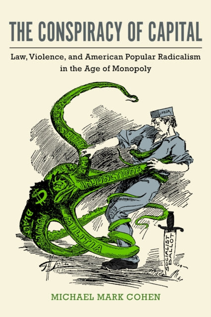 Book cover of: Conspiracy of Capital. By: Michael Mark Cohen