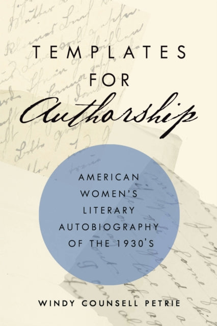 Book cover of: Templates for Authorship. By: Windy Counsell Petrie