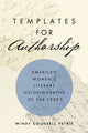 Book cover of: Templates for Authorship. By: Windy Counsell Petrie