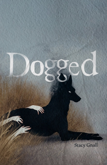 Book cover of: Dogged. By: Stacy Gnall