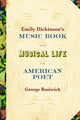 Book cover of: Emily Dickinson's Music Book and the Musical Life of an American Poet. By: George Boziwick