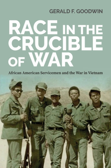 Book cover of: Race in the Crucible of War. By: Gerald F. Goodwin