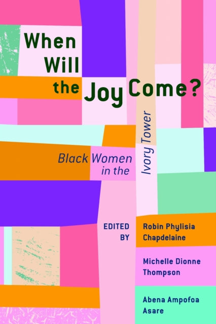 Book cover of: When Will the Joy Come?. By: Robin Phylisia Chapdelaine