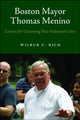 Book cover of: Boston Mayor Thomas Menino. By: Wilbur C. Rich