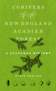 Book cover of: Conifers of the New England–Acadian Forest