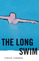 Book cover of: Long Swim. By: Terese Svoboda