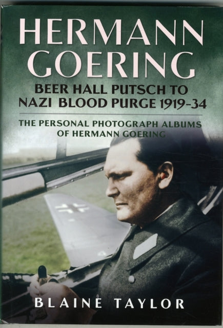 Book cover of: Hermann Goering. By: Blaine Taylor