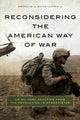Book cover of: Reconsidering the American Way of War. By: Antulio J., II Echevarria