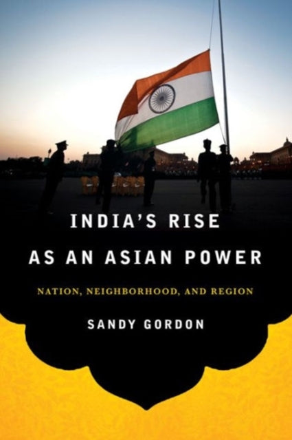 Book cover of: India's Rise as an Asian Power. By: A. D. D. Gordon