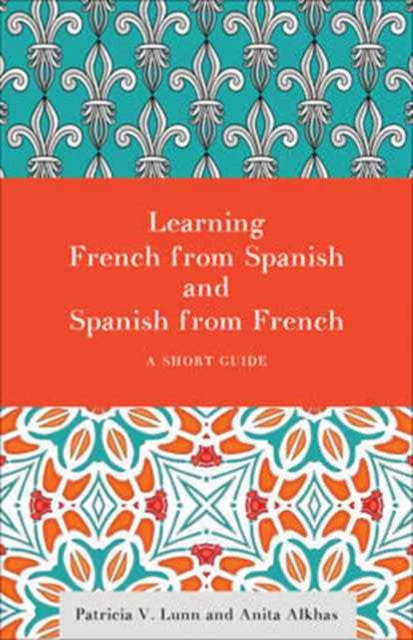 Book cover of: Learning French from Spanish and Spanish from French. By: Patricia V. Lunn