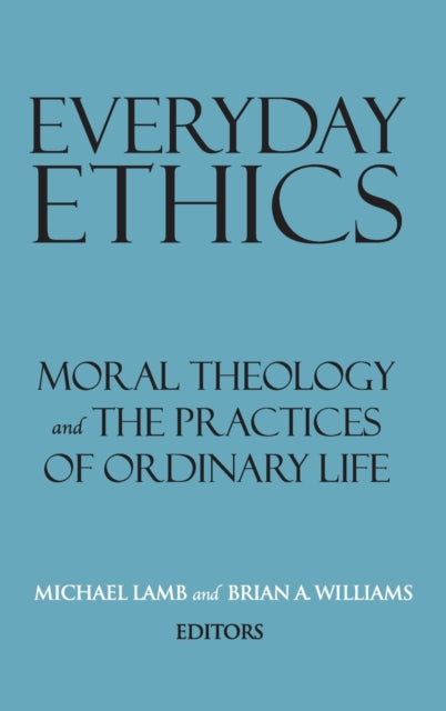 Book cover of: Everyday Ethics. By: Michael Lamb