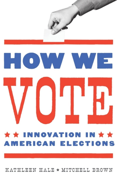 Book cover of: How We Vote. By: Kathleen Hale