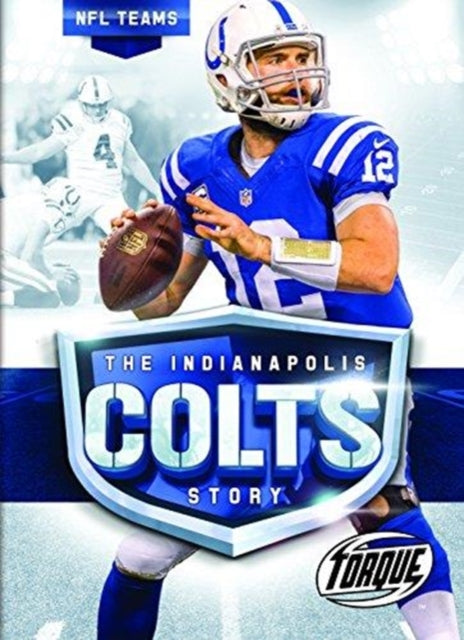 Book cover of: Indianapolis Colts Story. By: Thomas K. Adamson