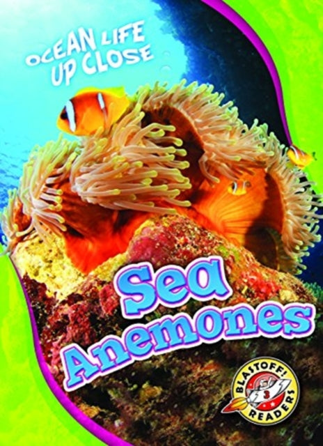 Book cover of: Sea Anemones. By: Mari C. Schuh