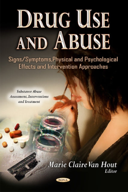 Book cover of: Drug Use & Abuse. By: Marie Claire van Hout