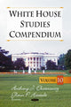 Book cover of: White House Studies Compendium. By: Anthony J. Eksterowitz