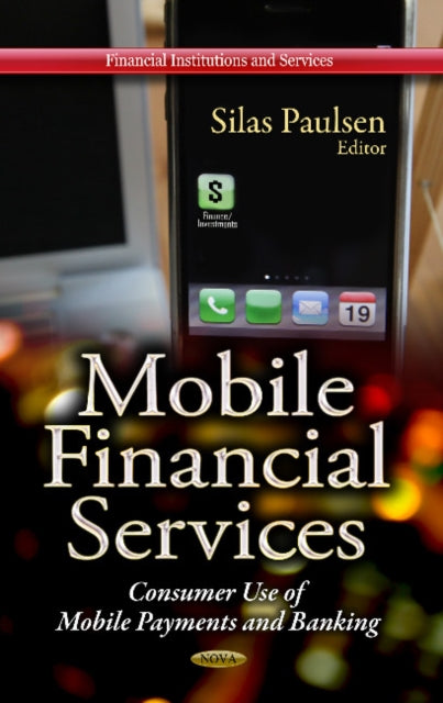 Book cover of: Mobile Financial Services. By: Silas Paulsen