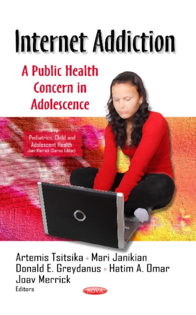 Book cover of: Internet Addiction. By: Artemis Tsitsika