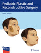 Book cover of: Pediatric Plastic and Reconstructive Surgery. By: Arin K. Greene